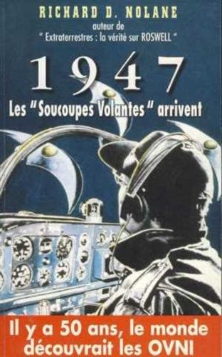 1947, les soucoupes volantes arrivent