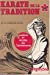 Karaté de la tradition : maîtres et écoles de l'Okinawa-te