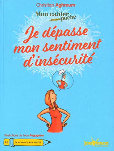 Je dépasse mon sentiment d'insécurité