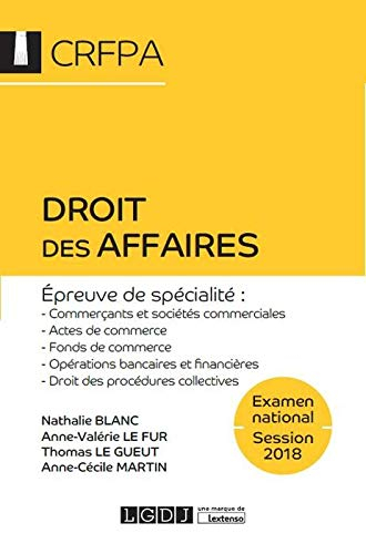 Droit des affaires : épreuve de spécialité : commerçants et sociétés commerciales, actes de commerce