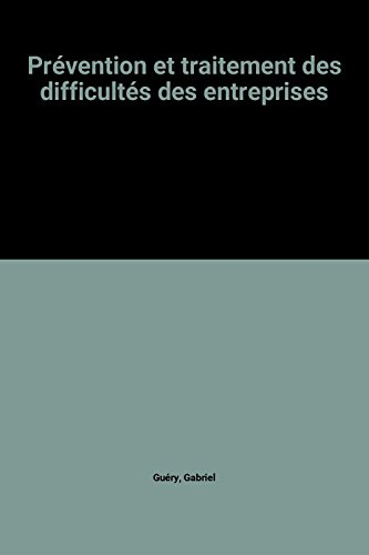 Prévention et traitement des difficultés des entreprises