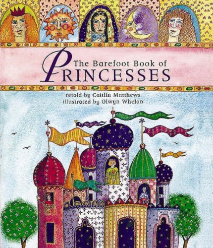 the barefoot book of princesses
