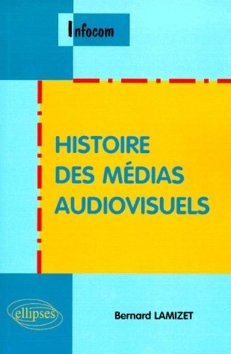 histoire des médias audiovisuels