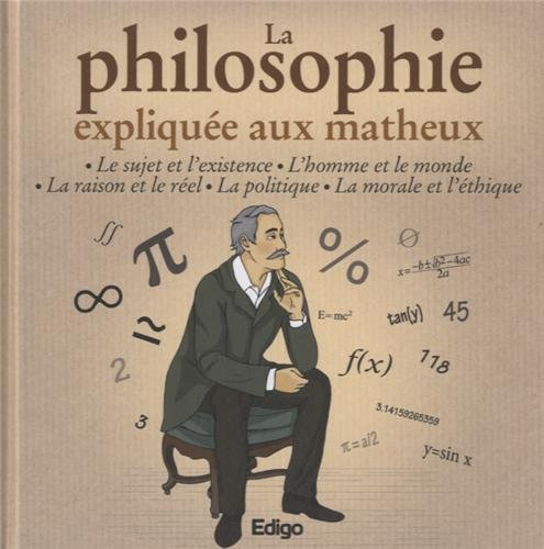 La philosophie expliquée aux matheux