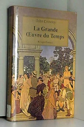 La grande oeuvre du temps