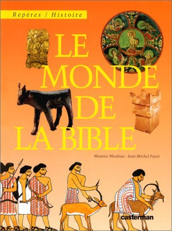 Le monde de la Bible