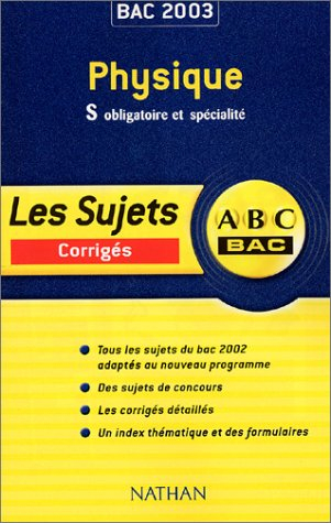 abc bac : physique, bac s
