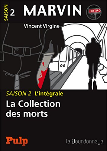 Marvin : l'intégrale. Vol. 2. La collection des morts