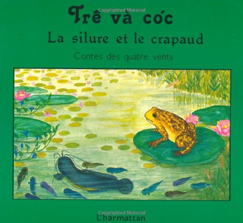 Le silure et le crapaud Trê và coé : conte populaire du Vietnam