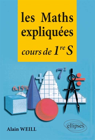 Les maths expliquées : cours de 1re S