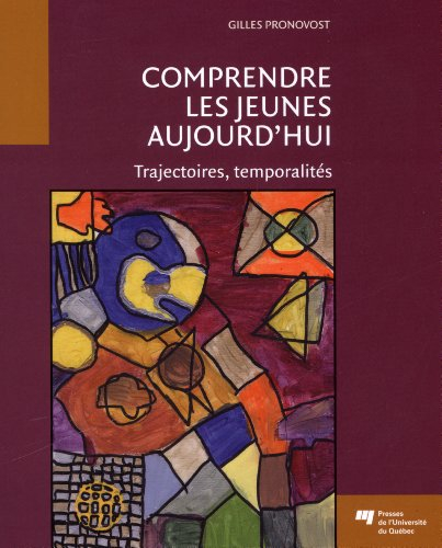 Comprendre les jeunes aujourd'hui : trajectoires, temporalités