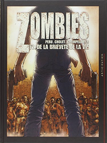 Zombies. Vol. 2. De la brièveté de la vie