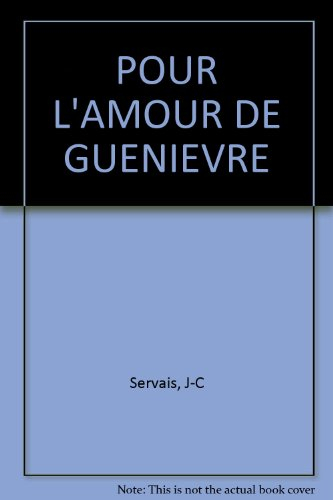 Pour l'amour de Guenièvre