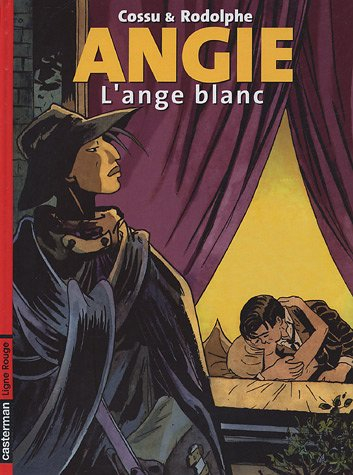 Angie. Vol. 1. L'ange blanc