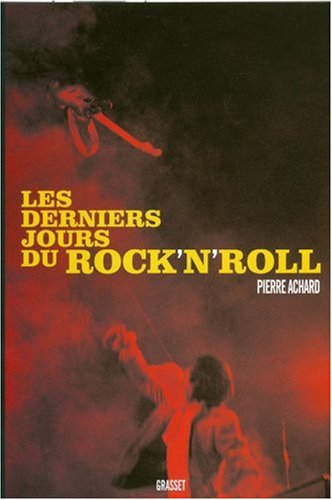 Les derniers jours du rock'n'roll
