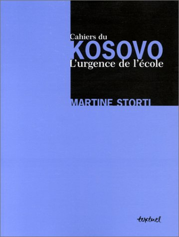 Cahiers du Kosovo, l'urgence de l'école
