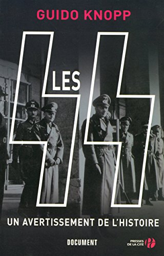 Les SS : un avertissement de l'histoire