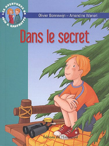 Les aventures de Jojo et Gaufrette. Vol. 11. Dans le secret