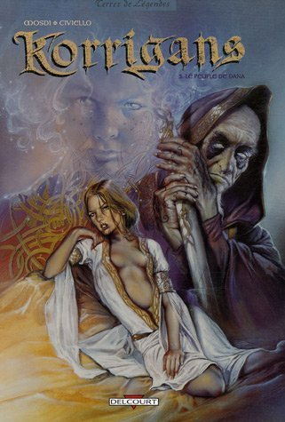 Korrigans. Vol. 3. Le peuple de Dana