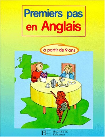 Premiers pas en anglais : à partir de 9 ans