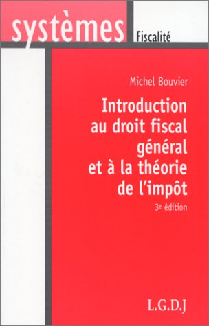 Introduction au droit fiscal et à la théorie de l'impôt