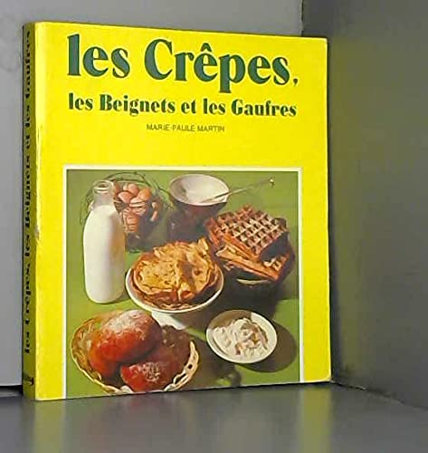 Les Crèpes, les beignets et les gaufres