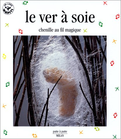 Le ver à soie : chenille au fil magique