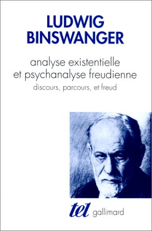 analyse existentielle, psychiatrie clinique et psychanalyse : discours, parcours et freud
