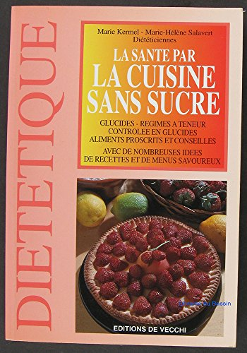La santé par la cuisine sans sucre