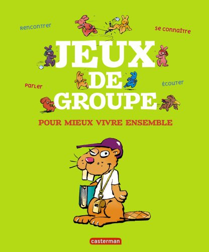Jeux de groupe : pour mieux vivre ensemble