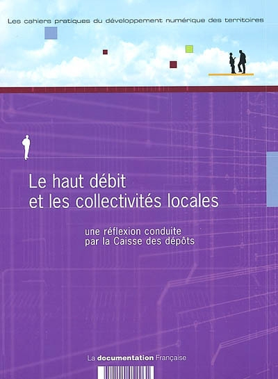Le haut débit et les collectivités locales