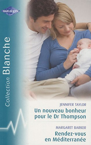Un nouveau bonheur pour le Dr Thompson. Rendez-vous en Méditerranée