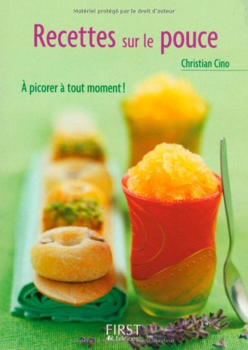 Recettes sur le pouce : à picorer à tout moment !