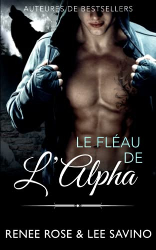 Le Fléau de l’Alpha