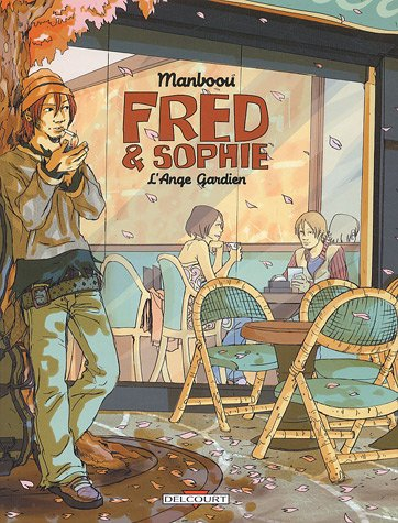 Fred & Sophie. Vol. 1. L'ange gardien