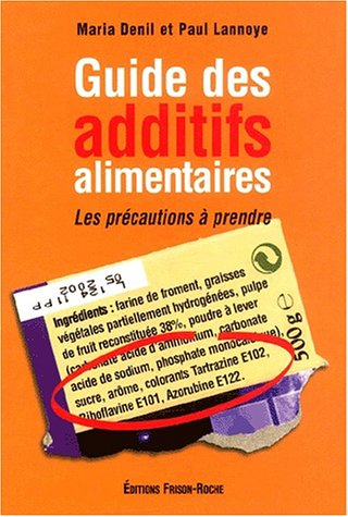 Guide des additifs alimentaires : les précautions à prendre