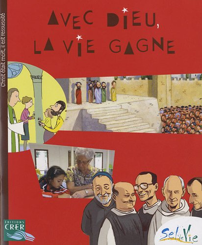 Avec Dieu, la vie gagne : Christ était mort, il est ressuscité