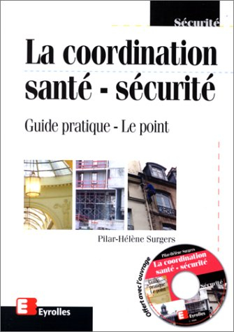 La coordination santé-sécurité : guide pratique, le point