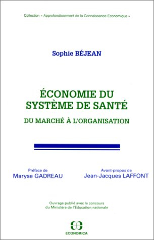 Economie du système de santé : du marché à l'organisation