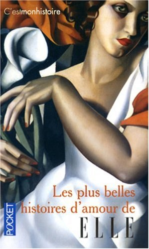 Les plus belles histoires d'amour de Elle : c'estmonhistoire
