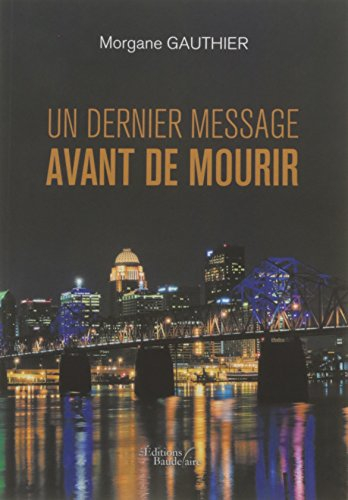 Un dernier message avant de mourir