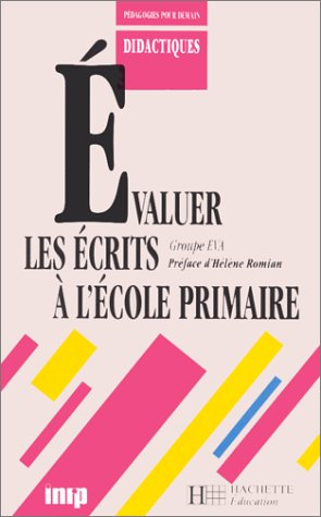 Evaluer les écrits à l'école primaire : cycles II et III, des fiches pour faire la classe