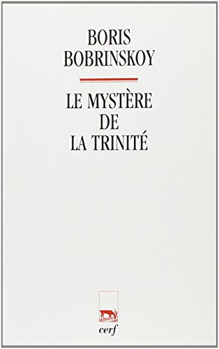 Le Mystère de la Trinité : cours de théologie orthodoxe