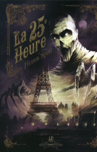 Les enquêtes de la 25e heure. La 25e heure : première enquête