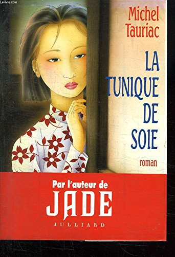 La tunique de soie : áo lua