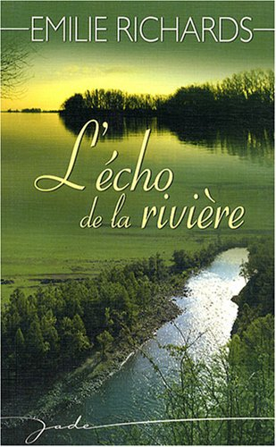 L'écho de la rivière
