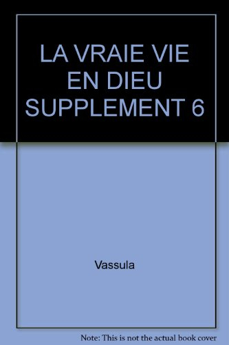 LA VRAIE VIE EN DIEU SUPPLEMENT 6