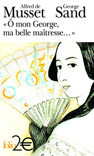 O mon George, ma belle maîtresse... : lettres
