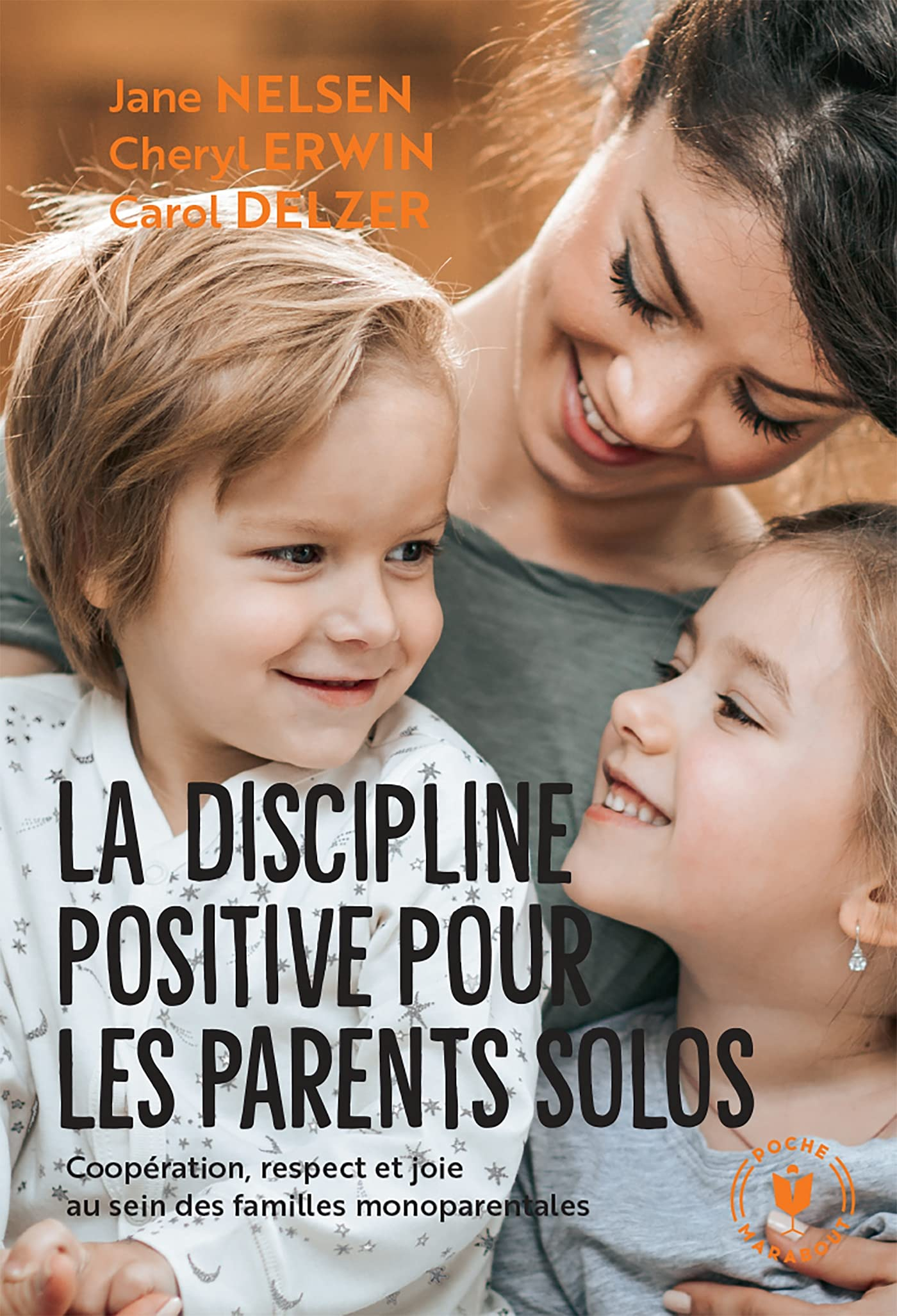 La discipline positive pour les parents solos : coopération, respect et joie au sein des familles mo