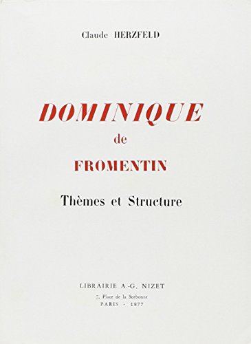 Dominique, de Fromentin : thèmes et structures